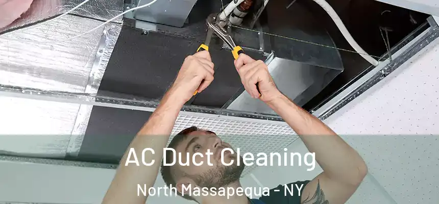  AC Duct Cleaning North Massapequa - NY